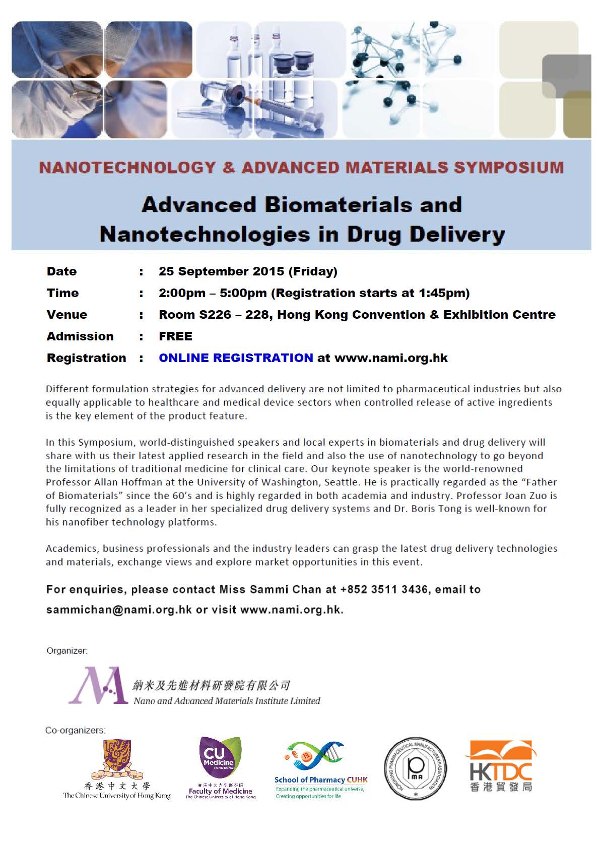 2015 Nanotechnology & Advanced Materials Symposium: Advanced Biomaterials and Nanotechnologies in Drug Delivery @ Room S226 – 228, Hong Kong Convention & Exhibition Centre