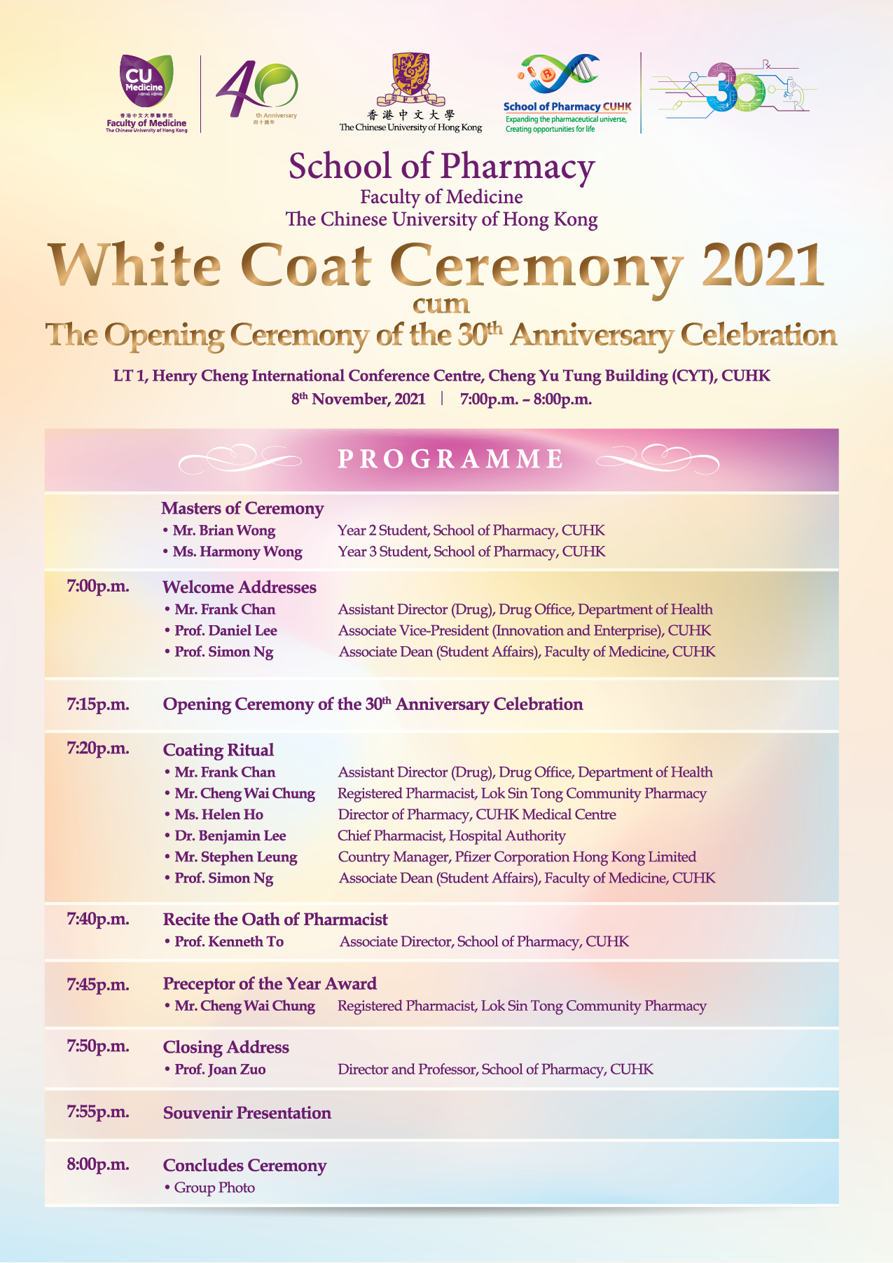 White Coat Ceremony 2021 cum The Opening Ceremony of the 30th Anniversary Celebration @ LT 1, Henry Cheng International Conference Centre, Cheng Yu Tung Building (CYT), The Chinese University of Hong Kong (University Exit B)